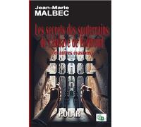 Les secrets des souterrains de l'abbaye de Belmond (et autres évasions) - Jean-Marie Malbec - Douro - broché - Roman