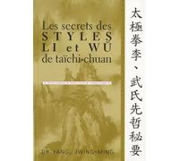 Les secrets des styles li et wu du taichi-chuan