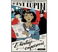 Les secrets d'Evi Lupin - Tome 1, L'héritage empoisonné