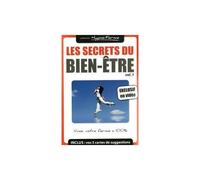 Les Secrets Du Bien-Être, Vol.1