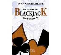 Les secrets du blackjack: Jeu de casino