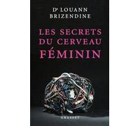 Les secrets du cerveau féminin