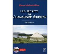 Les secrets du chamanisme sibérien - Initiation