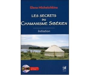 Les secrets du chamanisme sibérien - Initiation - Elena Michetchkina - Vega Eds - broché - Essai