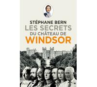 Les secrets du château de Windsor - Stéphane Bern - Plon - broché - Essai