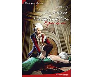 Les secrets du chevalier d'Eon: Espion du roi