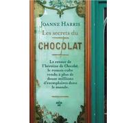 Les Secrets du chocolat - Joanne Harris - Le Cherche-Midi - broché - Roman