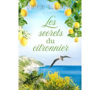 Les secrets du citronnier: une romance feel-good (La magie de la Toscane t. 3)