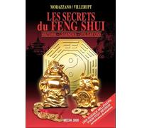 Les secrets du Feng Shui - Histoire - Légendes - Utilisations