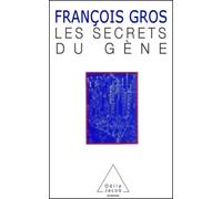 Les Secrets du gène - - François Gros - Odile Jacob - Livre