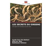 LES SECRETS DU GINSENG: Une approche holistique du bien-être