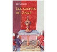Les Secrets Du Graal - Introduction Aux Romans Médiévaux Français Du Graal