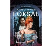 Les secrets du jardin de Foksal