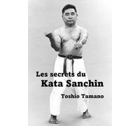 Les secrets du Kata Sanchin