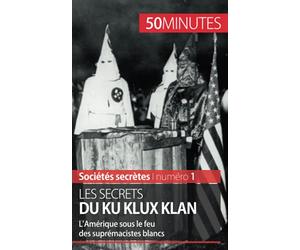 Les secrets du Ku Klux Klan: L’Amérique sous le feu des suprémacistes blancs