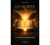Les secrets du livre d'Enoch - Les révélations des textes interdits - Emile Marceau - Ali Baba - broché - Témoignage