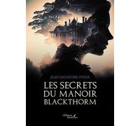 Les secrets du manoir Blackthorm - Jean-Salvatore Pinna - Baudelaire - broché - Roman