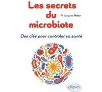 Les secrets du microbiote Jacques Amar (Auteur)
