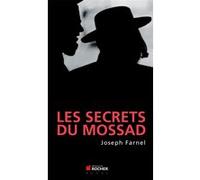 Les secrets du Mossad Joseph Farnel (Auteur)