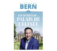 Les secrets du palais de l'Élysée - Stéphane Bern - J'ai Lu - Poche - Essai