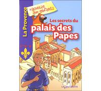 Les secrets du palais des papes - Collectif - La Petite Boite - broché - Document jeunesse