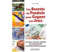 Les Secrets Du Pendule Pour Gagner Aux Jeux