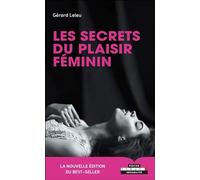 Les secrets du plaisir féminin: La nouvelle édition du best-seller