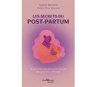 Les secrets du post-partum: 50 questions/réponses pour adoucir son quatrième trimestre