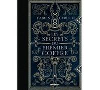 Les secrets du premier coffre Fabien Cerutti (Auteur)