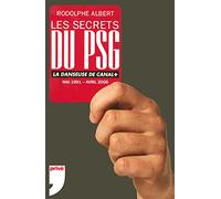 LES SECRETS DU PSG - LA DANSEUSE DE CANAL MAI 1991 - AVRIL 2006