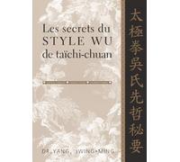 Les secrets du style wu de taichi-chuan