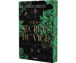 Les Secrets du vice - broché - Tome 1 L'Ordre de l'Obsidienne Morgan Bridges (Auteur), Loïc Le Jalu (Traduction)