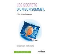 Les secrets d'un bon sommeil Sans tress ni médicaments - Céline Braun Debourges - Jouvence - broché - Guide