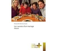 Les secrets d'un mariage réussi - Pasteur Rémi Bienvenu Essama - Croix Du Salut - broché - Guide