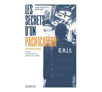 Les Secrets d'un pacificateur: PEACE©, le référentiel de gestion des conflits