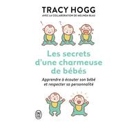 Les secrets d'une charmeuse de bébés - Tracy Hogg - J'ai Lu - Poche - Guide