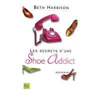 Les Secrets d'une Shoe Addict