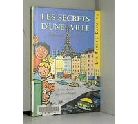 Les Secrets D'Une Ville. Cache-Cache Dans Paris