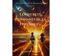 Les secrets étonnants de la physique: Les aventures de Rayan et Rawan