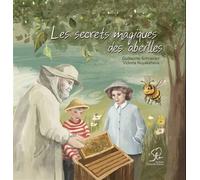 Les secrets magiques des abeilles - Victoria Nuyaksheva - Eurasian Scientific Eds - broché - Document jeunesse