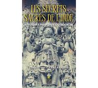 Les secrets sacrés de l'Inde appliqués au monde occidental - Ganessane Canagaradja - Le Lys Bleu - broché - Essai