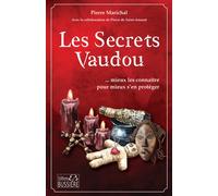 Les secrets vaudou... mieux les connaître pour mieux s'en protéger - Pierre de Saint-Amand - Bussiere - broché - Essai