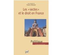 Les sectes et le droit en France Francis Messner (Collection dirigée par)