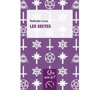 Les Sectes - Nathalie Luca - Que Sais-Je - Poche - Etude