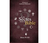 Les Sectes selon la Bible: Prologue Guillermo Maldonado