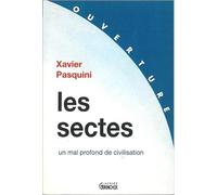 Les sectes - Un mal profond de civilisation