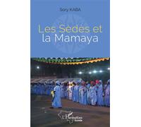 Les Sèdès et la Mamaya - Sory Kaba - L'harmattan - broché - Essai