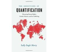 Les séductions de la quantification : Mesurer les droits de l'homme, la violence de genre et le trafic sexuel