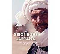 Les seigneurs d'Aryana : Nomades contrebandiers d'Afghanistan