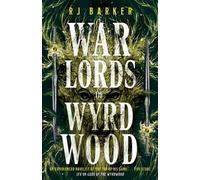 Les seigneurs de la guerre de Wyrdwood